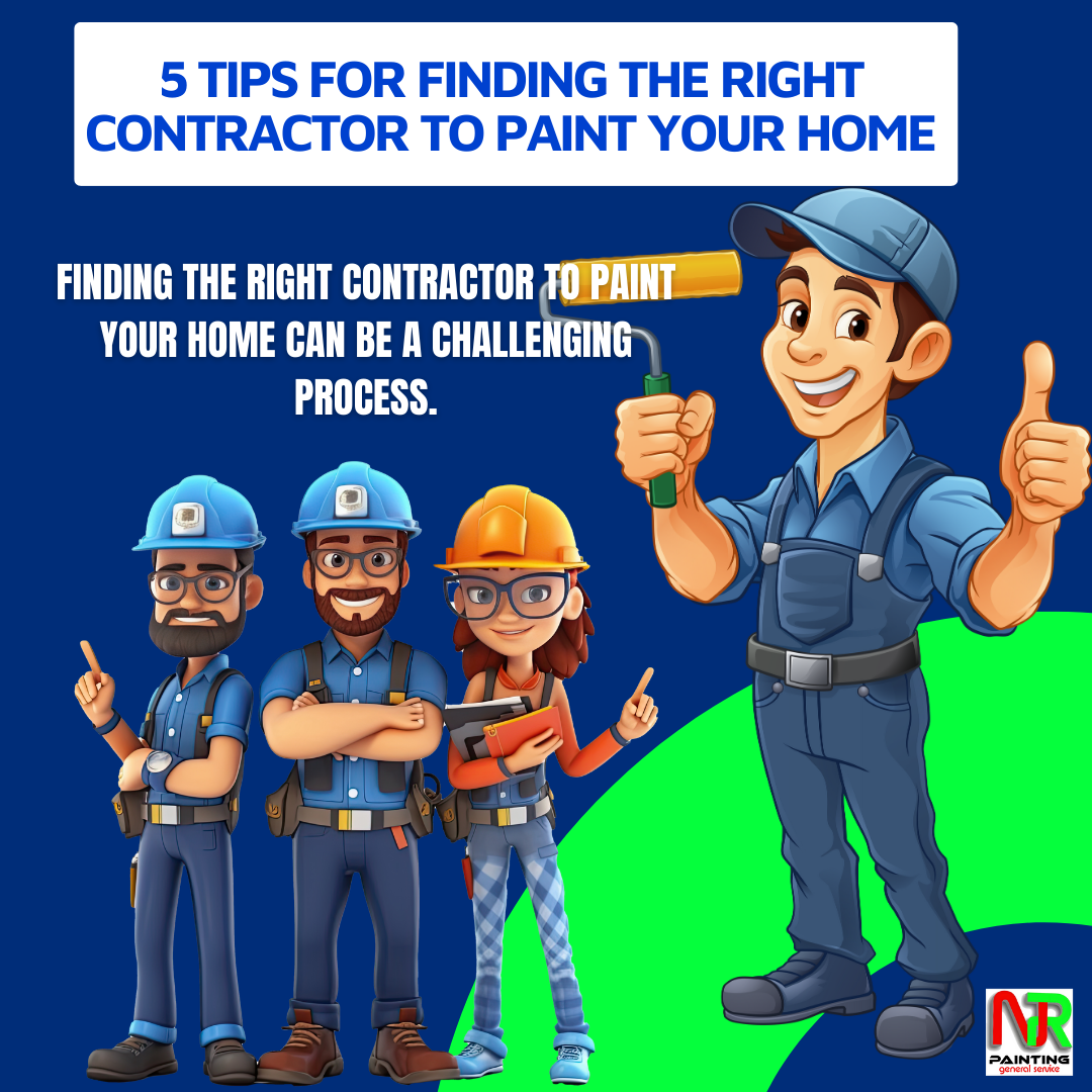 Você está visualizando atualmente 5 Tips for Finding the Right Contractor to Paint Your Home