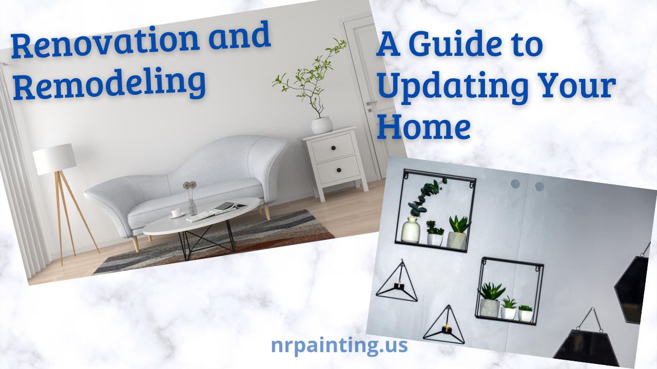 Você está visualizando atualmente Renovation and Remodeling – A Guide to Updating Your Home