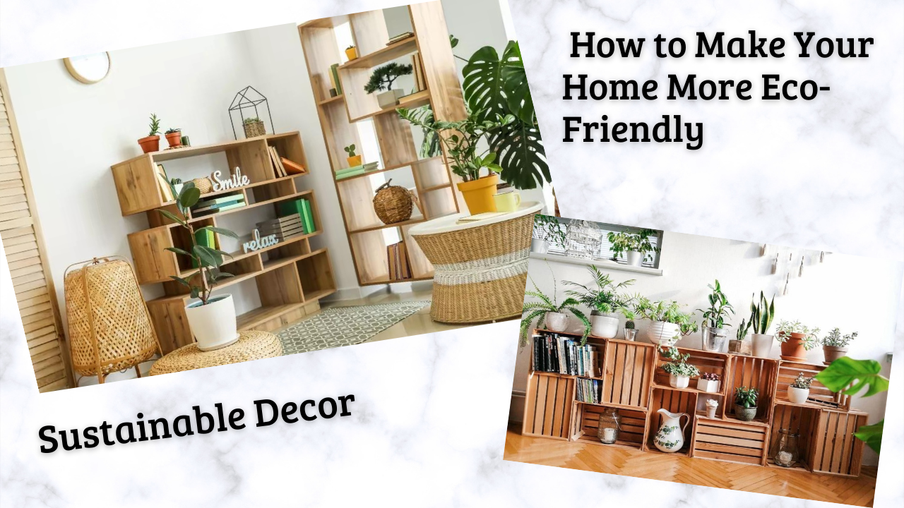 Leia mais sobre o artigo Sustainable Decor: How to Make Your Home More Eco-Friendly